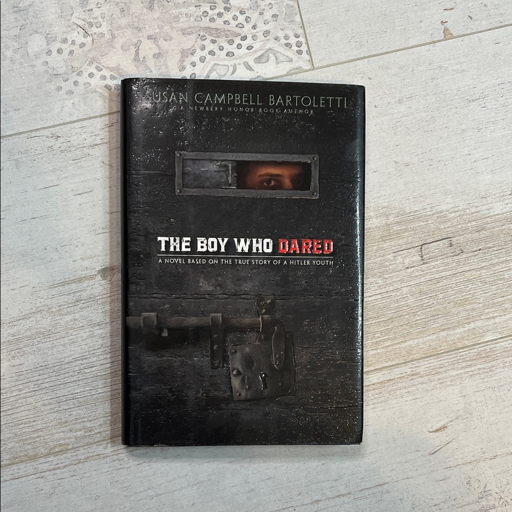 The Boy Who Dared By Susan Campbell Bartoletti Hardcover Book